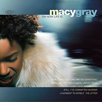 CD ON HOW LIFE IS/Macy Gray 輸入盤