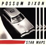 CD STAR MAPS/POSSUM DIXON 輸入盤