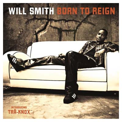 CD BORN TO REIGN/WILL SMITH 輸入盤
