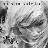 Vera Sienra / Nuestra Soledad / Vera