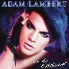 For Your Entertainment アダム・ランバート