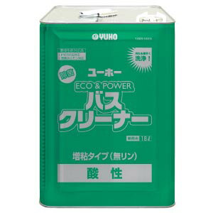 ユーホーニイタカ エコ&パワーバスクリーナー酸性 18L【業務用 お風呂 浴室洗剤 バスクリーナー】