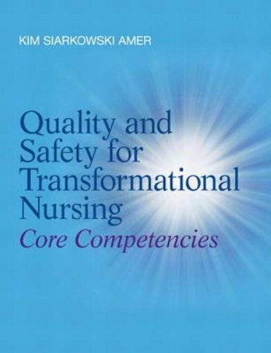 【送料無料】【Quality and Safety for Transformational Nursing: Core Competencies】
