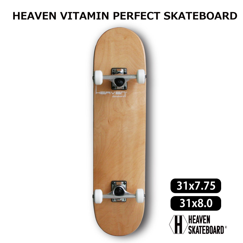 スケートボード コンプリートPerfect Vitamin おすすめ31×7.75inch 31×8inchHEAVEN SKATEBOARD スケボー完成品ハイスペック プロスペック高品質JASA加盟 初心者からプロ並上級者まで大人気ナチュラル 訳あり