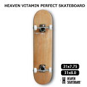 スケートボード コンプリートPerfect Vitamin おすすめ31×7.75inch 31×8inchHEAVEN SKATEBOARD スケボー完成品ハイスペック プロスペッ..