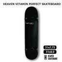 スケートボード スケボーVitamin31×7.75inch 31×8inch HEAVEN PERFECT SKATE COMPLETEカラー：ブラック BLACK1番人気のハイスペックモデル・サイズ 高品質　カナディアンメープル ヘブン コンプリート コンプリ