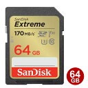 TfBXN SDXCJ[h 64GB EXTREME Class10 UHS-1 U3 V30 170MB/s SDSDXV2-064G-GNCIN SanDisk SDJ[h COe[ [֑
