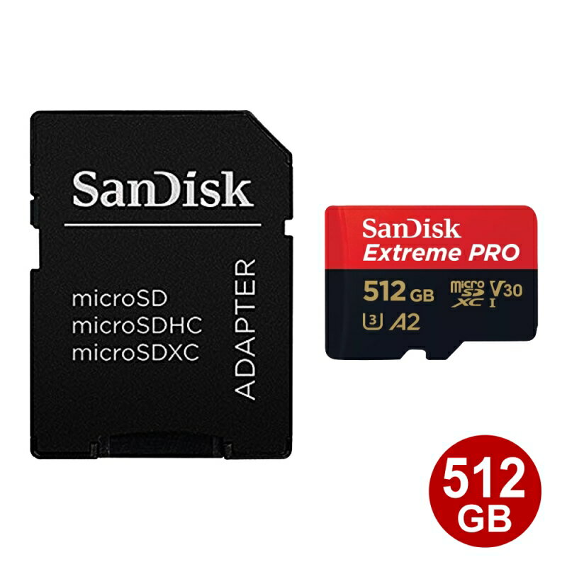 _|Cg5{^TfBXN microSDXCJ[h 512GB EXTREME Pro UHS-1 U3 V30 A2 200MB/s A_v^[t SDSQXCD-512G-GN6MA SanDisk }CNSD microSDJ[h COe[ yz