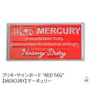 ブリキ・サインボード “RED TAG” 【MERCURY】マーキュリー|サインボード|看板|ブリキ看板|インテリア|店舗|業務用|ガレージ|プレゼント|贈り物|アメリカン雑貨|アメリカ雑貨|ヴィンテージ風|おしゃれ|かわいい|デザイン|通販|楽天(メール便不可)】マーキュリー