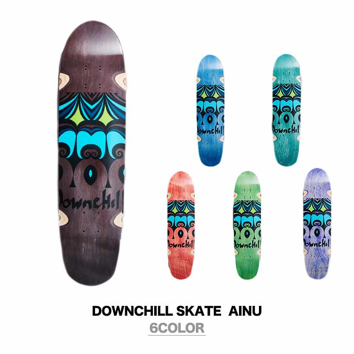 DOWNCHILL SKATE ダウンチル スケート AINU クルーザーデッキ スケートボード