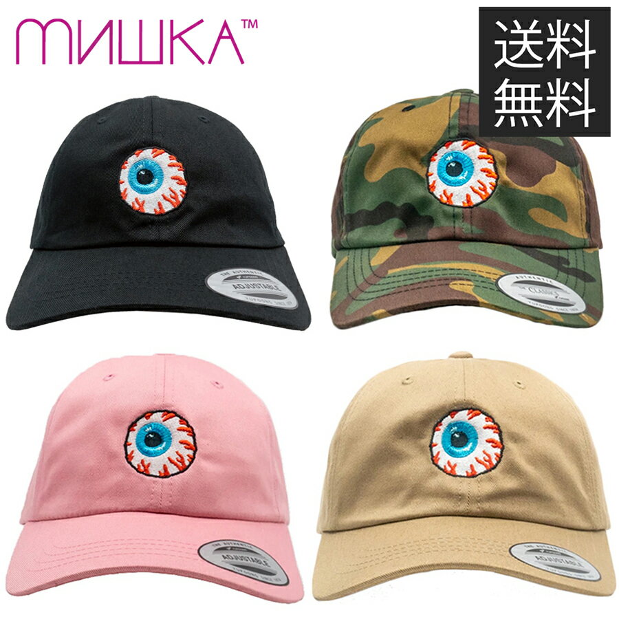MISHKA KEEP WATCH ローキャップ ダッドハット 目玉 帽子 DAD HAT LOW CAP ミシカ フリーサイズ