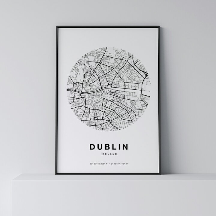ポスター 北欧 おしゃれ インテリア A0 A0 A1 B1 A2 B2 A3 B3 A2 B2 A3 B3 - Dublin-Circle - ダブリン アート 地図 都市 インテリア モノクロ モノトーン 白黒 モダン シンプル