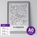 ポスター 北欧 おしゃれ インテリア A0 - City Maps Florence - フィレンツェ アート 地図 都市 インテリア モノクロ モノトーン 白黒 モダン シンプル