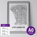 ポスター 北欧 おしゃれ インテリア A0 - City Maps Los Angeles - ロサンゼルス アート 地図 都市 インテリア モノクロ モノトーン 白黒 モダン シンプル