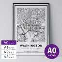 ポスター 北欧 おしゃれ インテリア A0 - City Maps Washington - ワシントン アート 地図 都市 インテリア モノクロ モノトーン 白黒 モダン シンプル