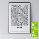 ポスター 北欧 おしゃれ インテリア A1 B1 - City Maps Rome - ローマ アート 地図 都市 インテリア モノクロ モノトーン 白黒 モダン シンプル