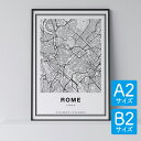 ポスター 北欧 おしゃれ インテリア A2 B2 - City Maps Rome - ローマ アート 地図 都市 インテリア モノクロ モノトーン 白黒 モダン シンプル