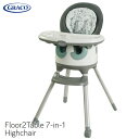 【GRACO】ハイチェア7 in 1 ハイチェア フロアツーテーブルFloor2Table 7-in-1 Highchair【新商品続々入荷中♪】【NEW201906】