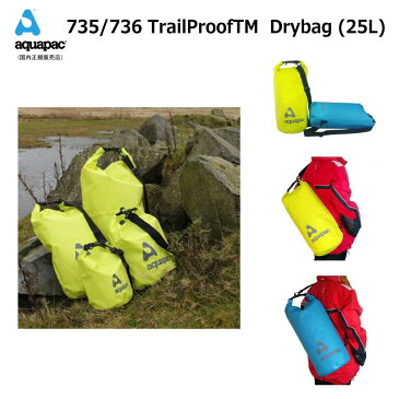 防水ケース アクアパック735/736 aquapac ドライバッグ バックパック TrailProof Drybag- 25L サイクリング　トレッキング サーフィン ラフティングやカヌー等アウトドアで