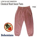 LOVE & HAT WAPPEN CHEMICAL WASH SWEAT PANTS ケミカルウォッシュ スウェット パンツ イージーパンツ BOHEMIANS ボヘミアンズ JAPAN