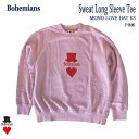 MONO LOVE HAT6S SWEAT LONG SLEEVE TEE PINK モノ ラブハット スエット Tシャツ ピンク ユニセックス BOHEMIANS ボヘミアンズ(4)