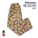 NINA JQ LOOSE PANTSj[i WK[h Lg [Ypc C[W[pc jZbNX BOHEMIANS {w~AY