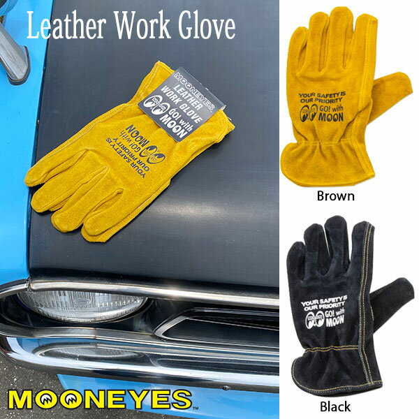 MOON Leather Work Glove ムーン レザー ワーク グローブ スウェード 牛革 ガレージ キャンプ DIY 焚火 アウトドア フリーサイズ MOONEYES ムーンアイズ