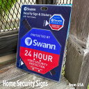 Swann Home Security Signs ホームセ