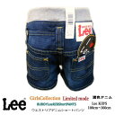  SALE 50%OFF Lee GIRLS [ K[Y ͋C܂   fj V[gpc NN` uEGXg pc V[p (100cm) ZF LbY ̎q uh q n[t  lC ݌Ɍ  z Z[ 69601R-226