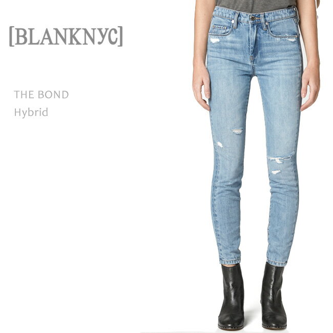 BLANK NYC（ブランクニューヨーク）THE BOND SKINNY Hybirdスキニー/デニム/ダメージデニム