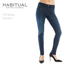 【SALE】Habitual（ハビチュアル） EVE Hi-Rise Skinny Romance