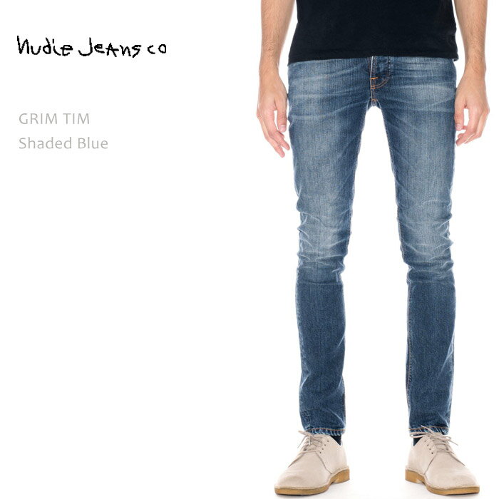 【SALE】 NUDIE JEANS ヌーディージーンズ GRIM TIM Shaded Blue ヌーディージーンズ グリムティム タイトストレート メンズデニム デニムパンツ ジーンズ nudie jeans co