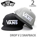 バンズ【VANS】CAP VN0A36OR DROP V 2 SNAPBACK キャップ スナップバック ロゴ 刺繍 メンズ レディース ユニセックス スナップバック 2Color【あす楽】