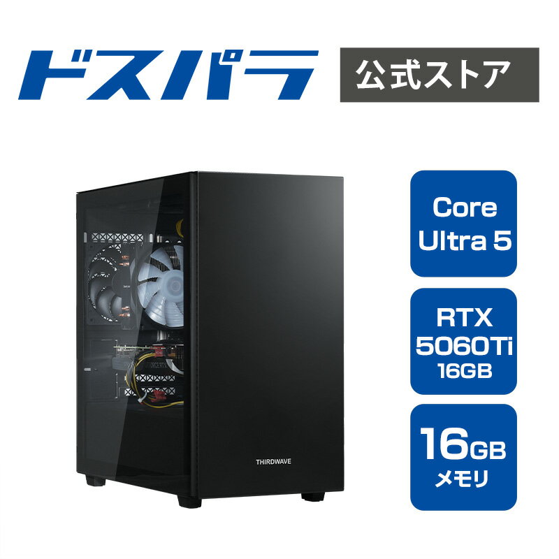 デスクトップパソコン 新品 パソコン THIRDWAVE AD-C5F56C-01B Intel Core Ultra搭載 Core Ultra 5 225F RTX5060Ti SSD500GB メモリ16GB Windows 11 Home 23531-5081