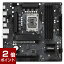 ڥݥ2ܡ427959ʬޤǡASRock B760M PG Lightning/D4 (B760 1700 MicroATX)