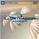 マラソン中pt2倍【あす楽】DAJ 183 ILLUSTRATION / AIRCRAFT メール便可 CD-ROM素材集 ロイヤリティ フリー cd-rom画像 cd-rom写真 写真 写真素材 素材