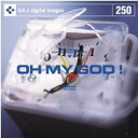 マラソンp20倍超 DAJ 250 OH MY GOD ! メール便可 CD-ROM素材集 ロイヤリティ フリー cd-rom画像 cd-rom写真 写真 写真素材 素材