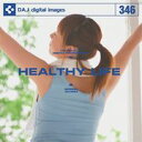 }\PT2{yyzDAJ 346 HEALTHY LIFE [։ CD-ROMfޏW CeB t[ cd-rom摜 cd-romʐ^ ʐ^ ʐ^f f