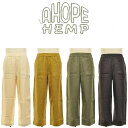 【送料無料】【MEN'S】A HOPE HEMP アホープヘンプ 新商品 HEMP FLANNEL CROPPED BAKER EASY PANTS ヘンプフランネルベイカーイージーパンツ ヘンプオーガニックコットンの布に起毛を掛けた暖かいネル生地 室内で野外でもアホープヘンプ定評の気持ち良い生地 2021 F & W