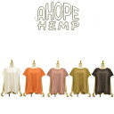 【送料無料】【WOMEN 039 S】A HOPE HEMP アホープヘンプ BAMBOO KITE TEE ヘンプバンブーカイトティー バンブーの入ったヘンプコットンバンブー天竺の気持ち良いヘンプ気持ち良い生地です 2022 SPRING 1st SUMMER