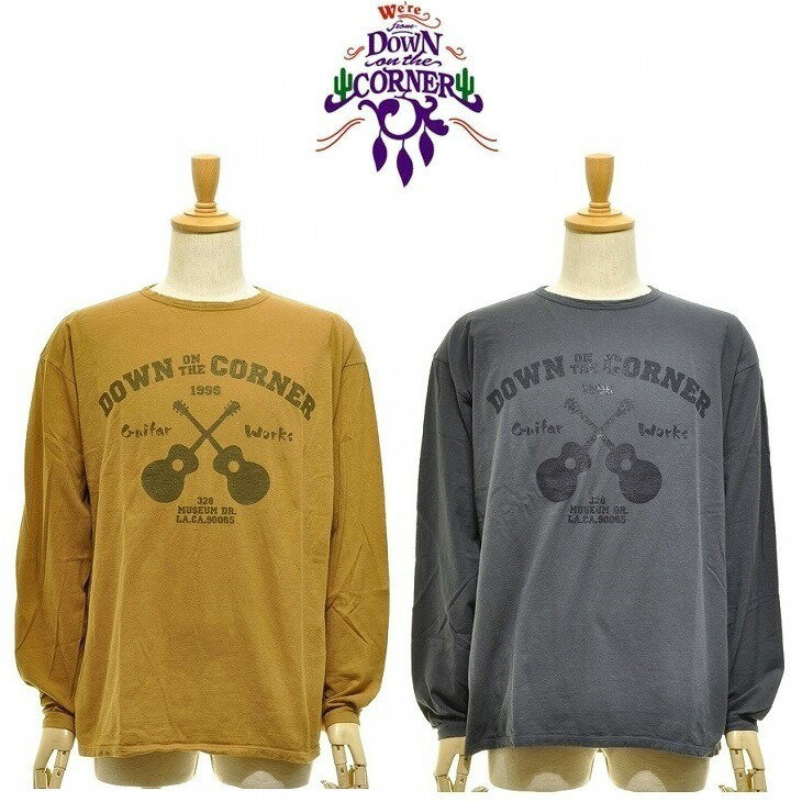 【送料無料】【MEN'S】DOWN ON THE CORNER L/S HEMP COTTON TEE SZ "GUITAR WORKS"ダウンザコーナーからヘンプオーガニックコットンのロングスリーブTシャツ。湿度の高い日本の気候を考慮し新たに考案したヘンプコットンファブリックを用いた長袖Tシャツ