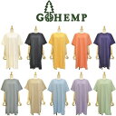 GOHEMP HONEY OP ゴーヘンプ ハニーワンピース レディースライン 程よくルーズなビッグシルエットでスリットが効いたシンプルなデザイン女性らしい華奢さが◎2021 NEW COLORS！