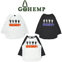 GOHEMPゴーヘンプ HEMP! BASEBALL TEE ヘンプベースボールT 上質なデイリーウェアとして打ち出す適度な厚みを与えた10ozヘビージャージー プリントデザインはHEMPが人文字になっています。流行り廃りのないベーシックシルエット7分袖ベースボールT