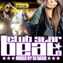 DJ DASK / club STAR BEAT Vol.5 [DKCD-182]