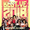 ylCVMIX 2018N㔼xXgՁIz DJ Mint / DJ DASK PRESENTS BEST OF VE 2018 1st Half [BVECD-09]