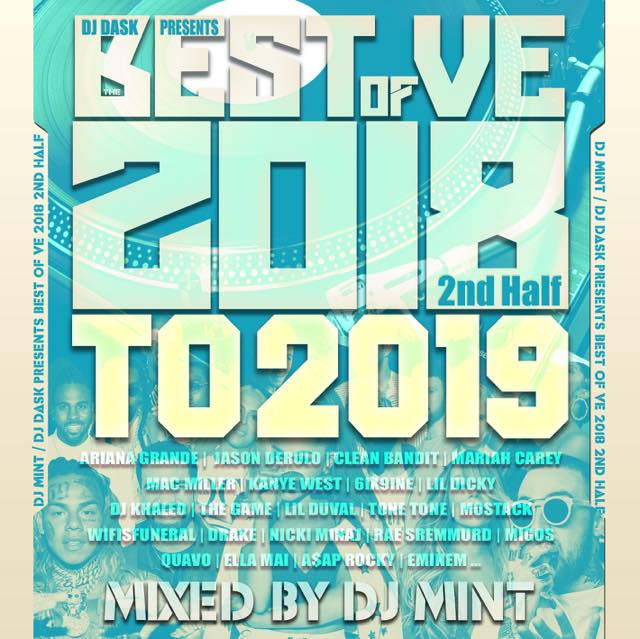 ����͵�����MIX 2018ǯ��Ⱦ����2019ǯ�٥�����!!�� DJ Mint / DJ DASK PRESENTS BEST OF VE 2018 2nd Half to 2019 [BVECD-10]