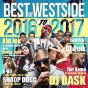 y2017N2016NWEST SIDExXgzDJ DASK / THE BEST OF WESTSIDE 2016 to 2017 [DKCD-250]