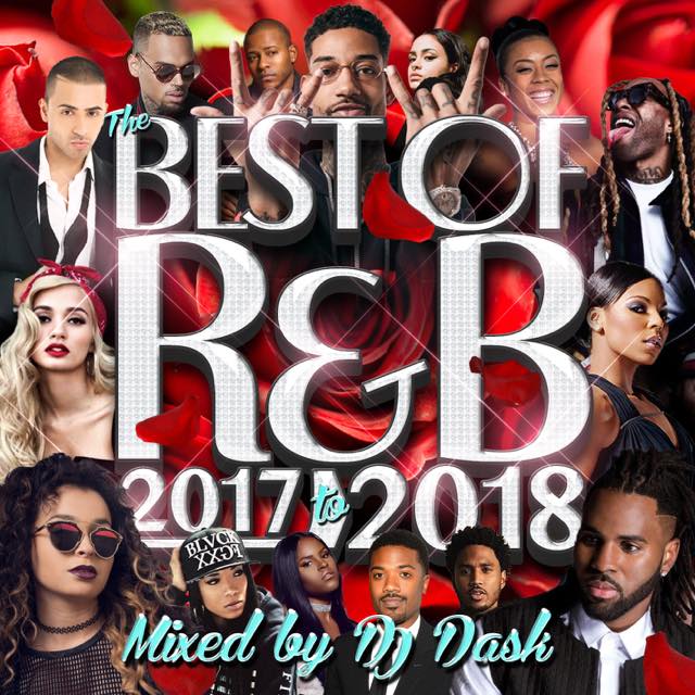 【2018年〜2017年R&Bベスト!!】DJ DASK / THE BEST OF R&B 2017 to 2018 [DKCD-278]