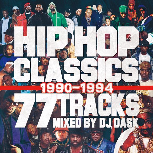  HIP HOPNVbN77MIX    DJ DASK   HIP HOP CLASSICS 77 TRACKS 1990-1994 [DKCD-282]