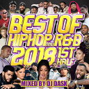 【2018年上半期HIP HOP AND R&Bベスト!! 】 DJ DASK / THE BEST OF HIP HOP AND R&B 2018 1st HALF [DKCD-286]